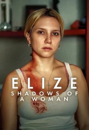 Elize: Sombras de uma Mulher