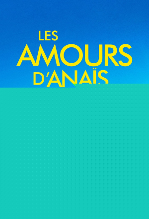 Les amours d'Anaïs