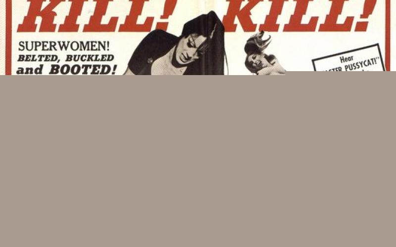 Faster, Pussycat! Kill! Kill!