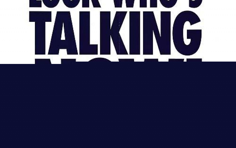 Look Who's Talking Now