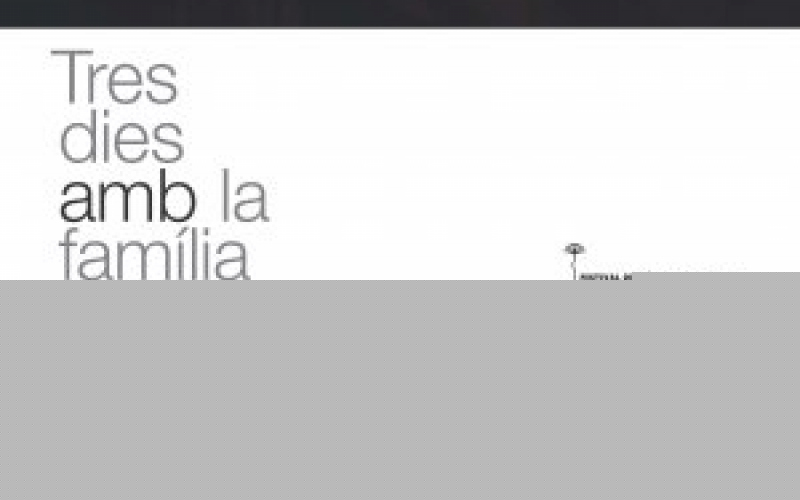 Tres dies amb la família